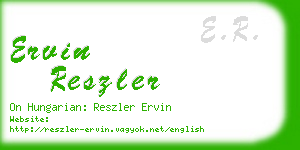 ervin reszler business card